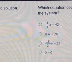 Which equation could represent a linear combination of the system